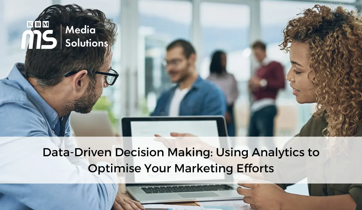 Data-Driven Decision Making: Leveraging Analytics to Optimise Your ...