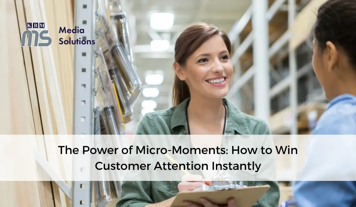 the-power-of-micro-moments-how-to-win-customer-attention-instantly