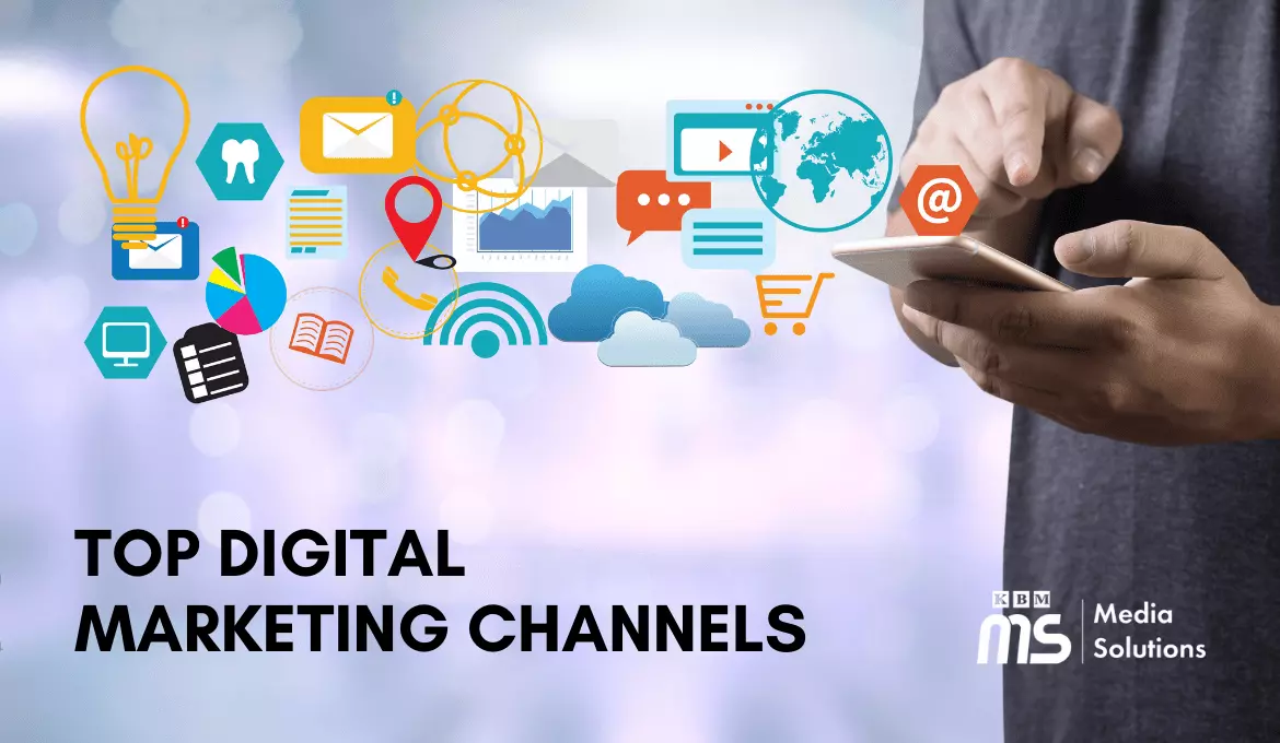 Top Digital Marketing Channels to Promote your Business