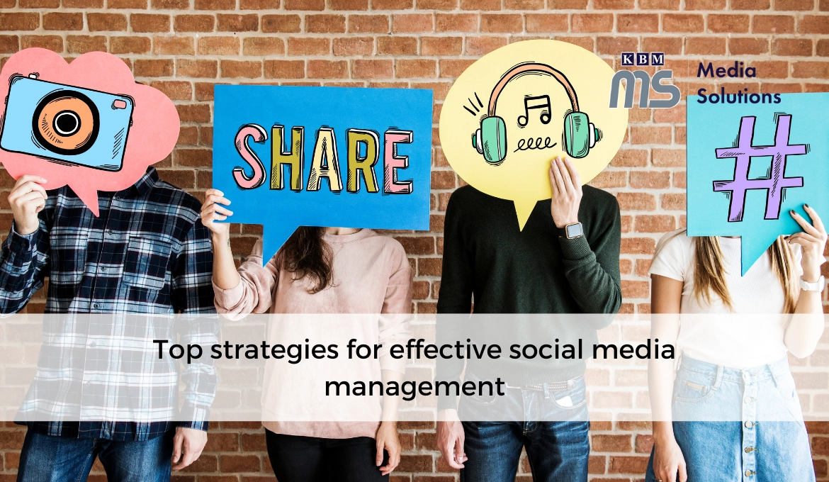 top-strategies-for-effective-social-media-management