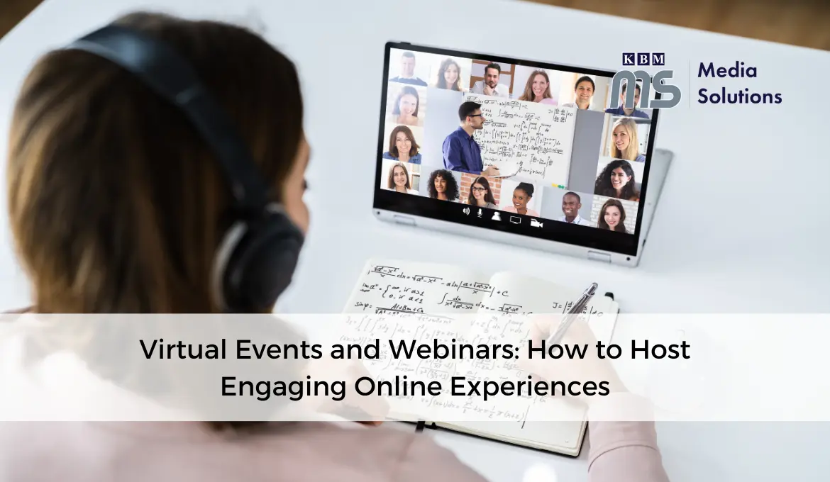 virtual-events-and-webinars-how-to-host-engaging-online-experiences